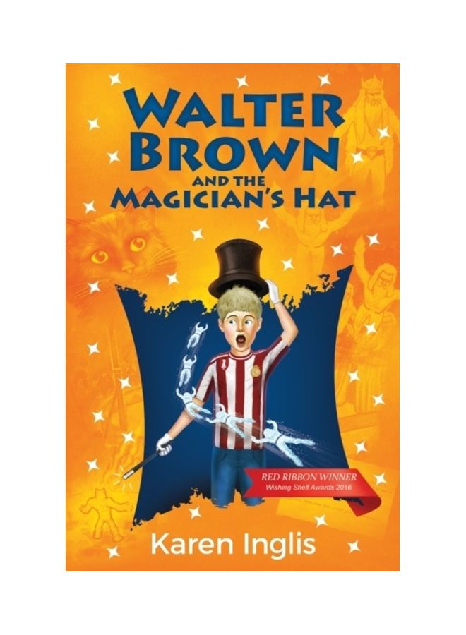 Walter Brown And The Magician's Hat paperback english 
