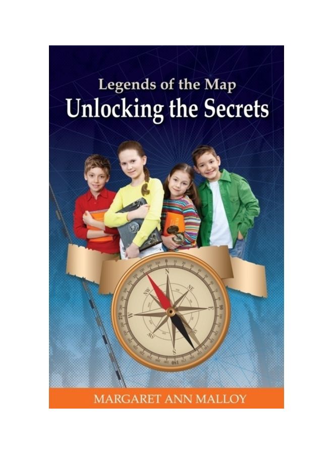 Legends Of The Map: Unlocking The Secrets paperback english 