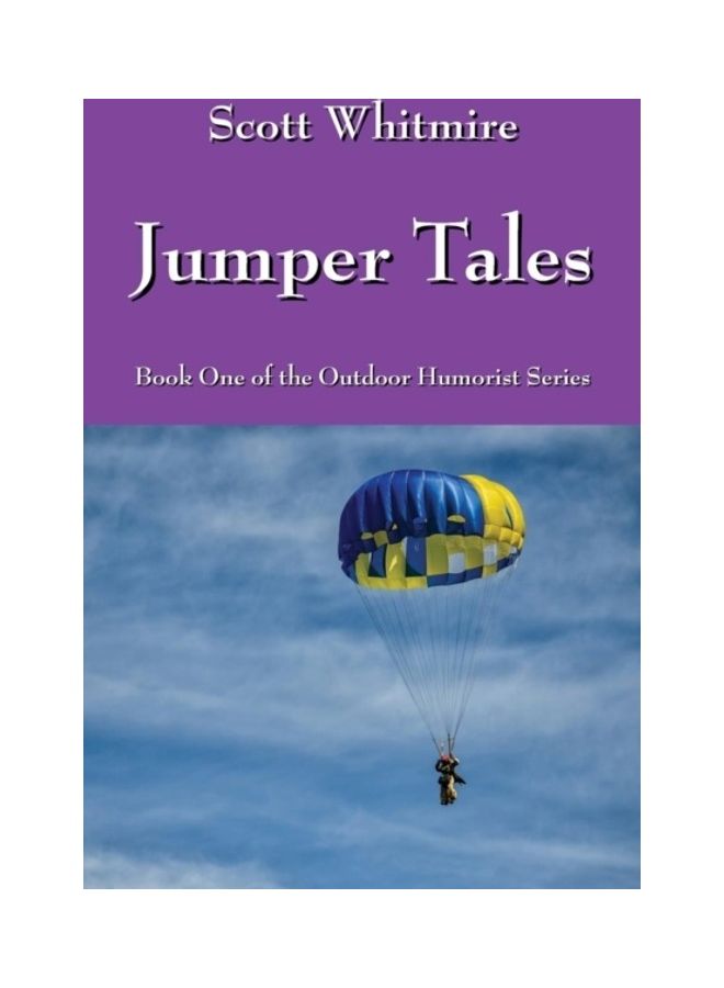 Jumper Tales: Book One Of The Outdoor Humorist Series paperback english - 01-Jan-2016
