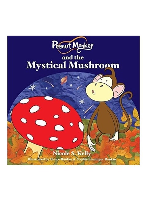 Peanut Monkey And The Mystical Mushroom paperback english