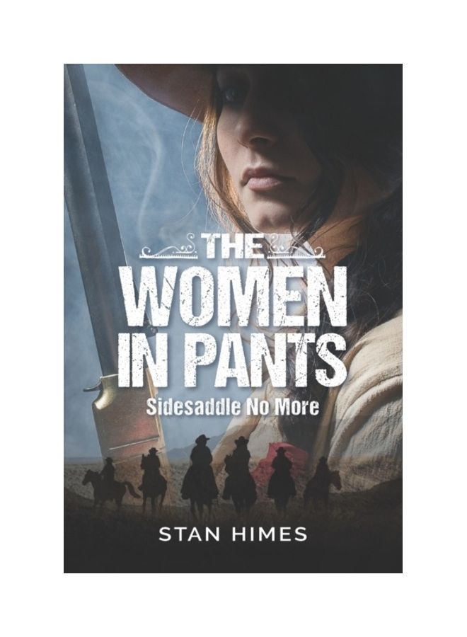 The Women In Pants: Sidesaddle No More paperback english - 01-Jan-2018 