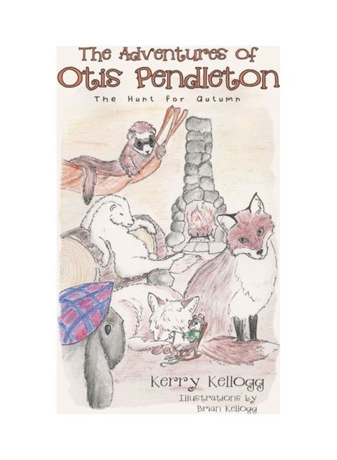 The Adventures Of Otis Pendleton: The Hunt For Autumn paperback english