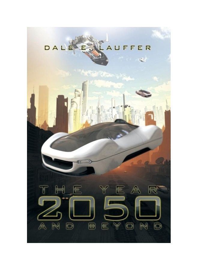 null - The Year 2050 And Beyond Paperback English by Dale E. Lauffer - Image 1