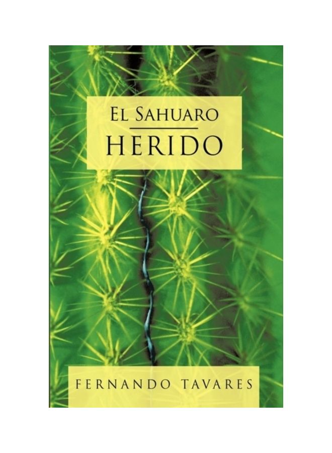 El Sahuaro Herido hardcover spanish - 01-Jan-2010