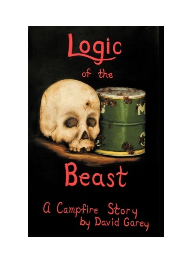 Logic of the Beast: A Campfire Story Hardcover English by David Garey - 01-Jan-2010