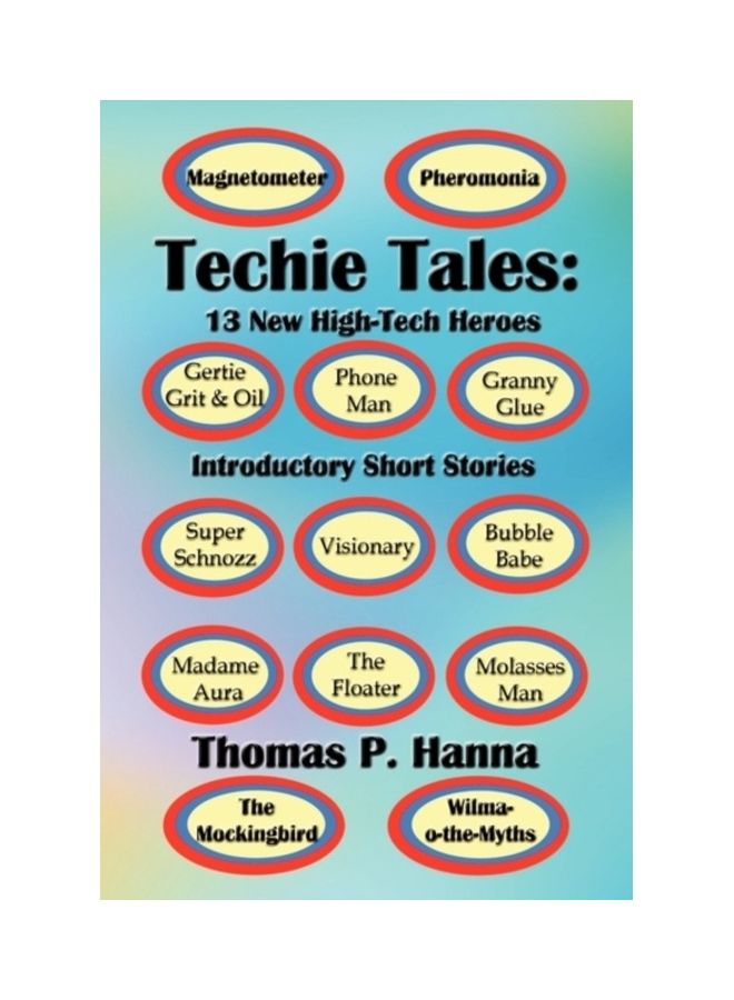 Techie Tales: 13 New High-Tech Heroes: Introductory Short Stories paperback english - 01-Jan-2010 
