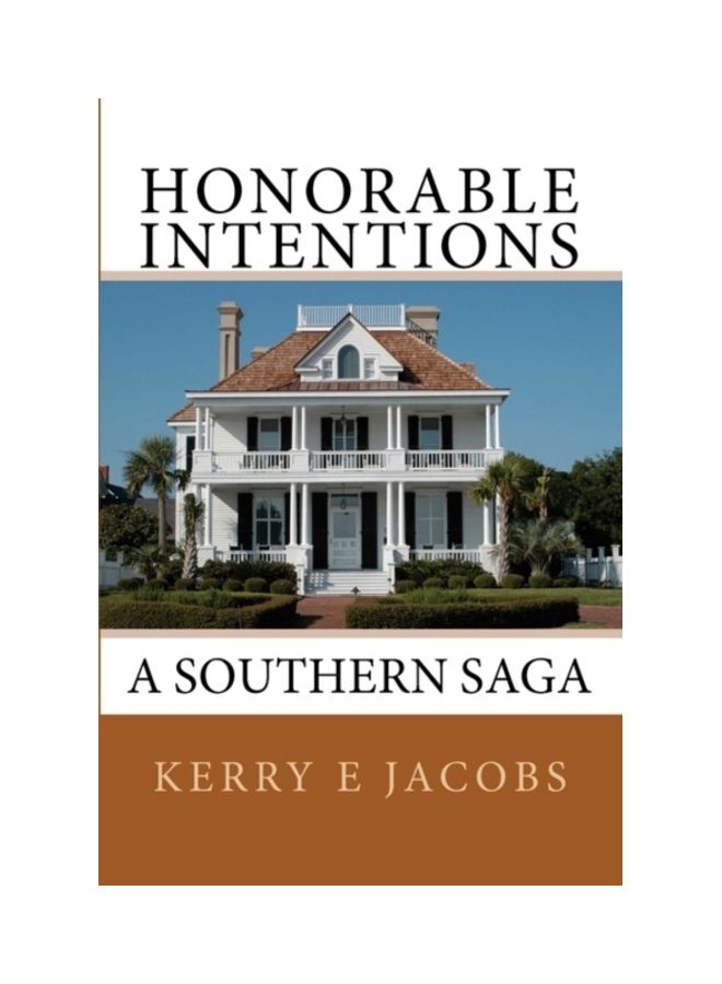 Honorable Intentions: A Southern Saga paperback english - 01-Jan-2010