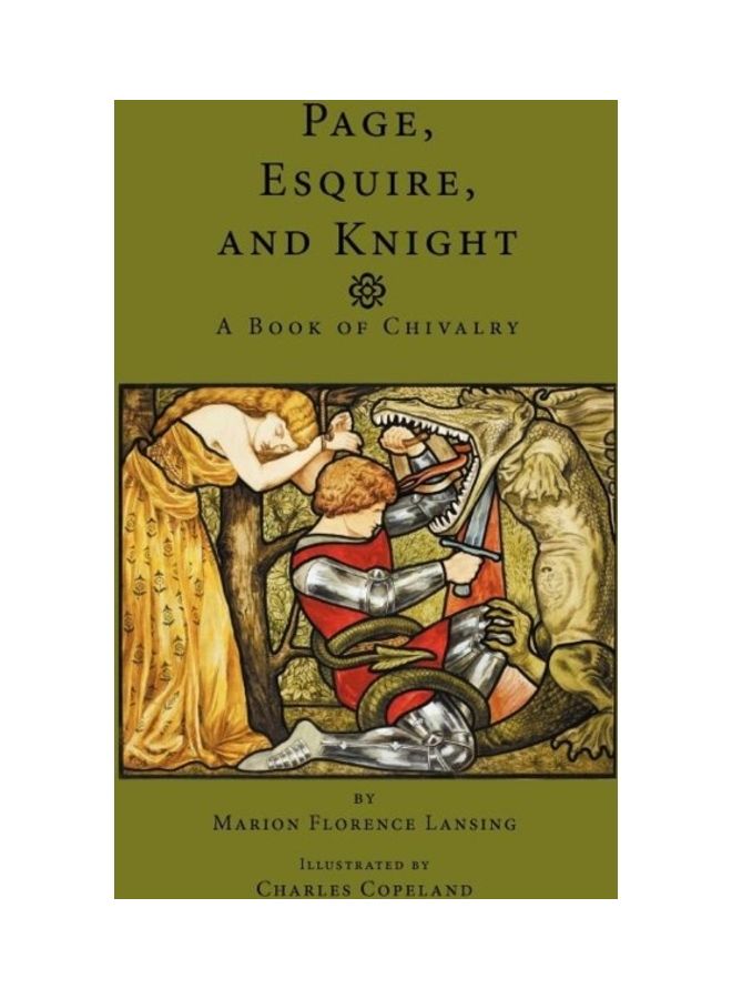 Page, Esquire and Knight: A Book of Chivalry paperback english - 01-Jan-2010