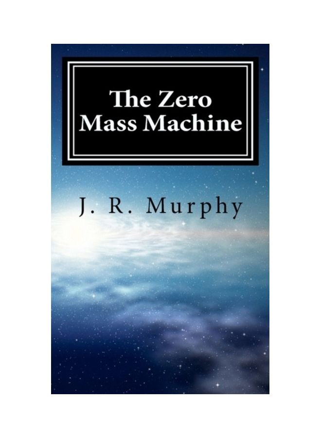 The Zero Mass Machine Paperback English by Freeda E. Murphy 