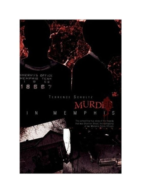 Hostage/Murder In Memphis: The Compelling True Story Of The Tragedy That Was Shannon Street; The Kidnapping Of Two Memphis Police Officers paperback english