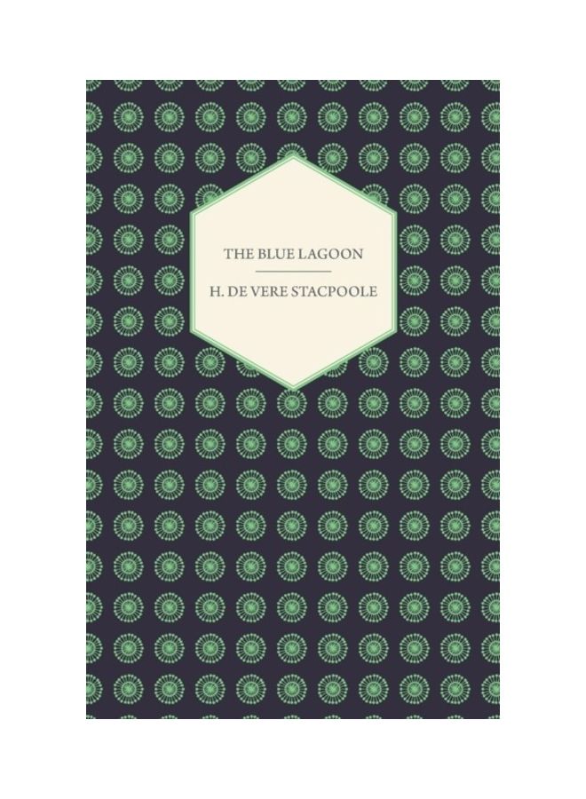 The Blue Lagoon Paperback English by Henry De Vere Stacpoole 