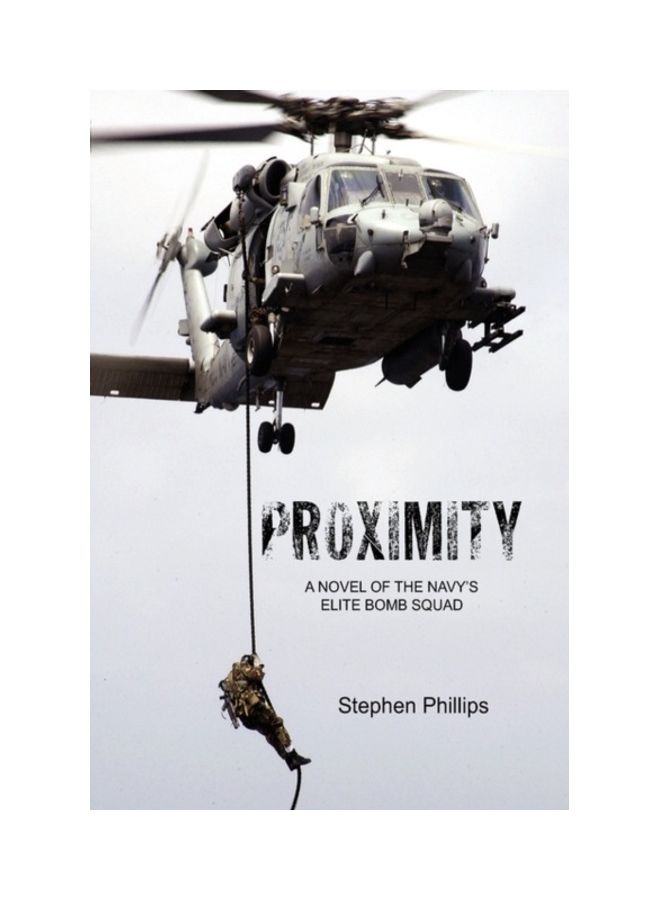 Proximity: A Novel Of The Navy's Elite Bomb Squad hardcover english - 01-Jan-2007 