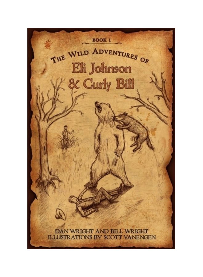 The Wild Adventures Of Eli Johnson And Curly Bill paperback english 