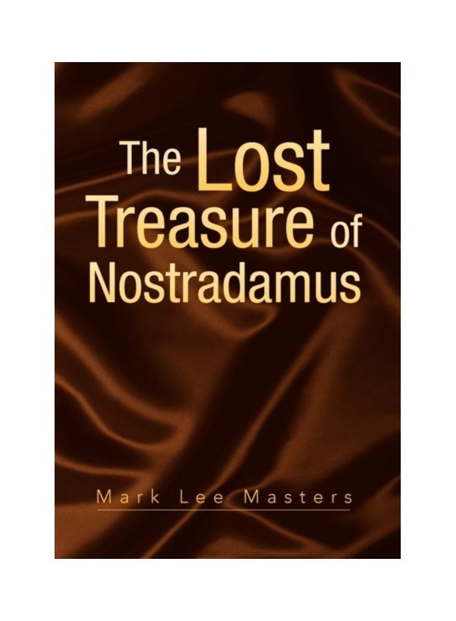 The Lost Treasure Of Nostradamus Paperback English by Mark Lee Masters 