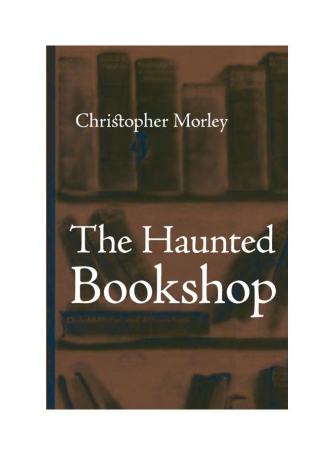 The Haunted Bookshop Paperback English by Christopher Morley
