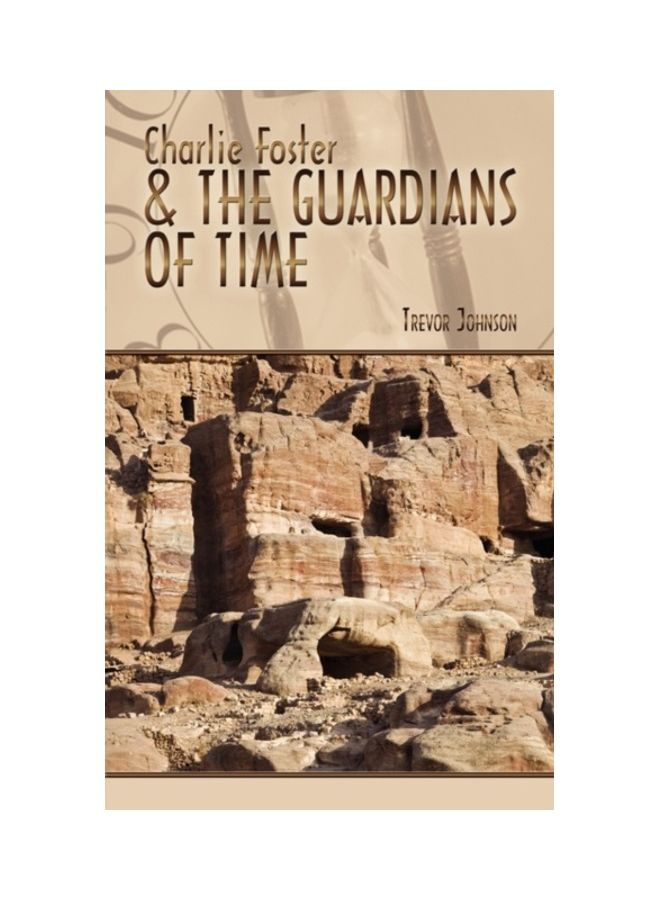 Charlie Foster & The Guardians Of Time paperback english