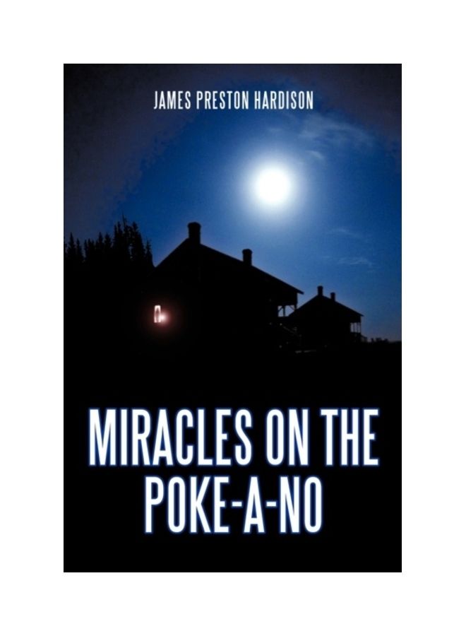 null - Miracles On The Poke-A-No Hardcover English by James Preston Hardison - Image 1