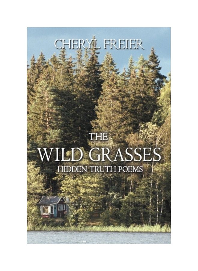 The Wild Grasses: Hidden Truth Poems paperback english - 01-Jan-2012 