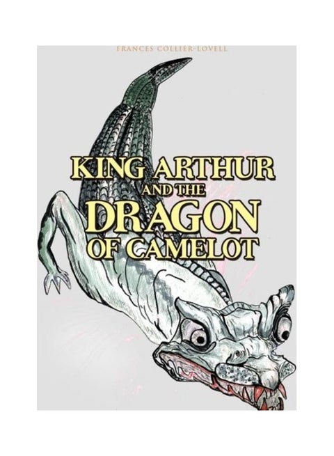 King Arthur And The Dragon Of Camelot paperback english - 01-Jan-2011