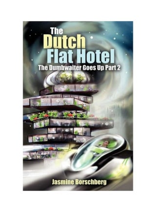 The Dutch Flat Hotel: The Dumbwaiter Goes Up Part 2 paperback english - 01-Jan-2011 - v1608018783/N42905324A_1