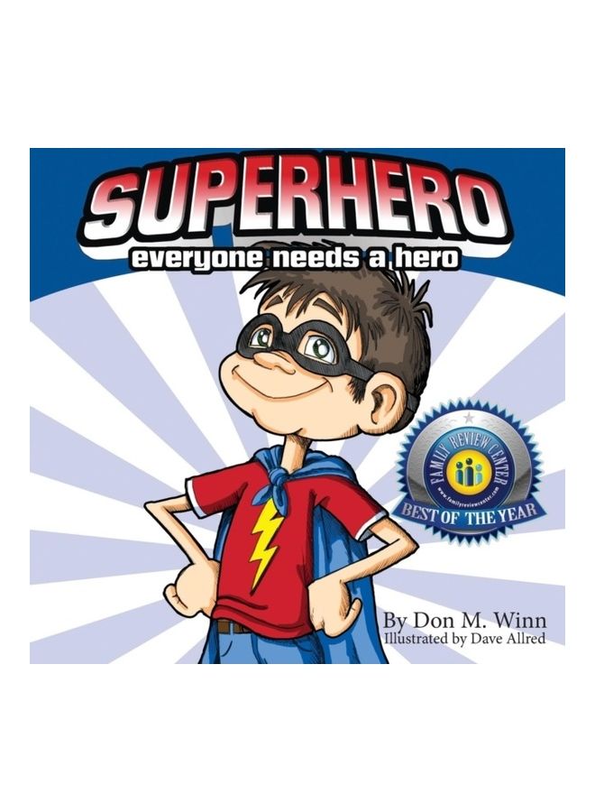 Superhero: Everyone Needs A Hero Paperback English by Winn, Don M. - 01-Jan-2010 