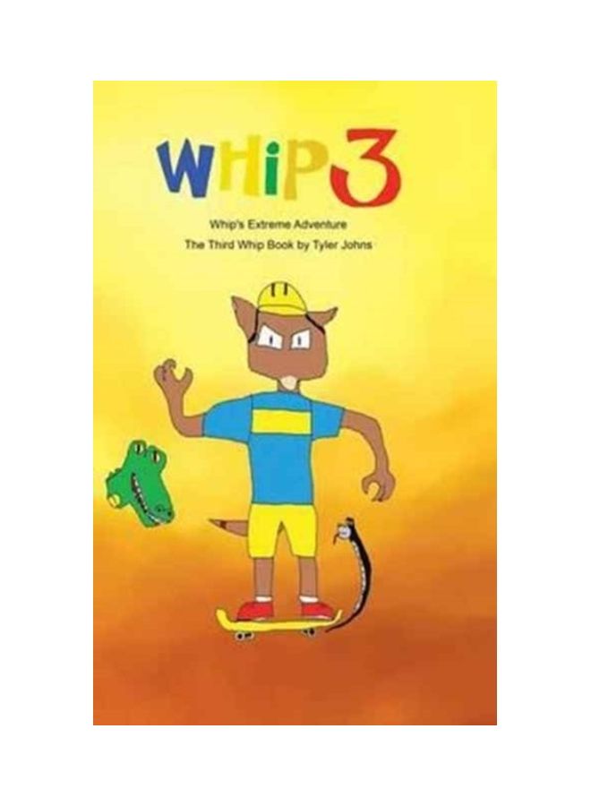 Whip 3 : Whip's Extreme Adventure hardcover english - 01-Jan-2016 