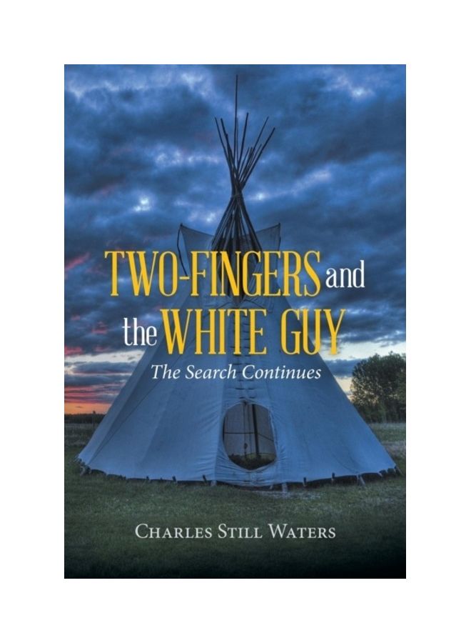 Two-Fingers And The White Guy : The Search Continues paperback english - 01-Jan-2016 