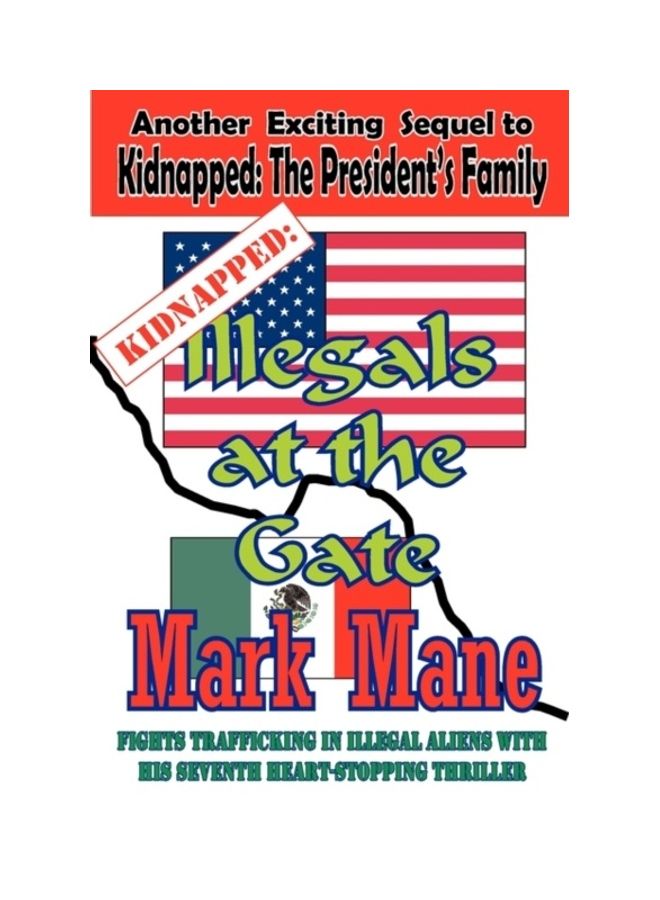 Kidnapped: Illegals At The Gate paperback english 