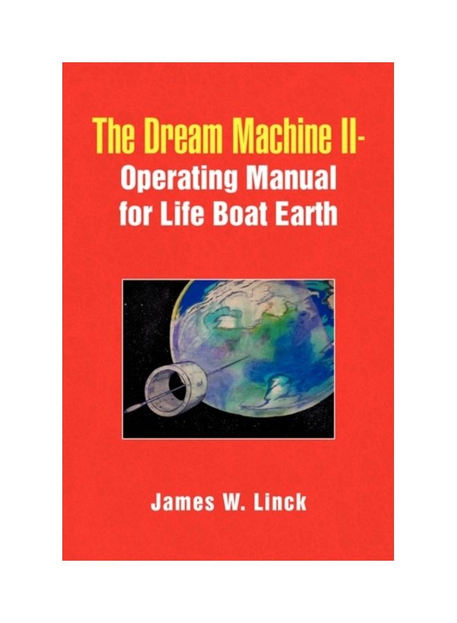 The Dream Machine II-Operating Manual for Life Boat Earth paperback english - 01-Jan-2009 