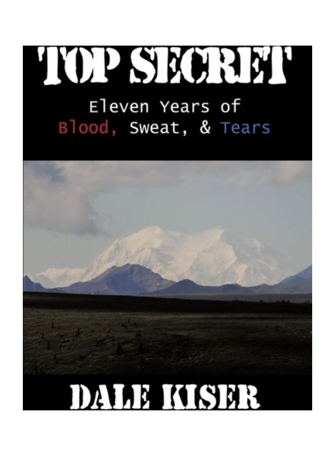 Top Secret: Eleven Years Of Blood, Sweat, And Tears hardcover english - 01-Jan-2010 