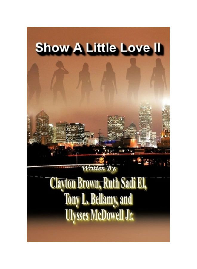 Show A Little Love II Paperback English by Clayton Brown 