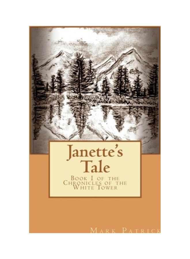 Janette's Tale: Book 1 Of The Chronicles Of The White Tower paperback english - 01-Jan-2012 