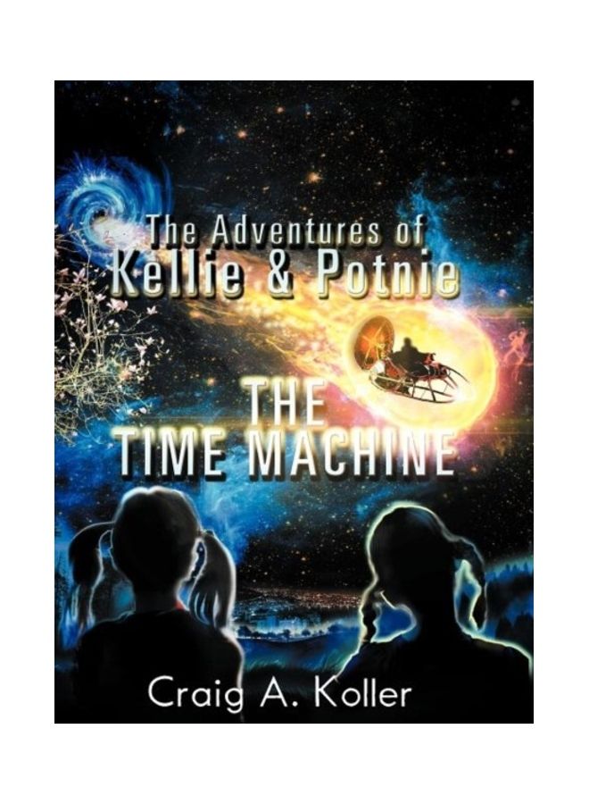 The Adventures Of Kellie & Potnie - The Time Machine hardcover english - 01-Jan-2012 