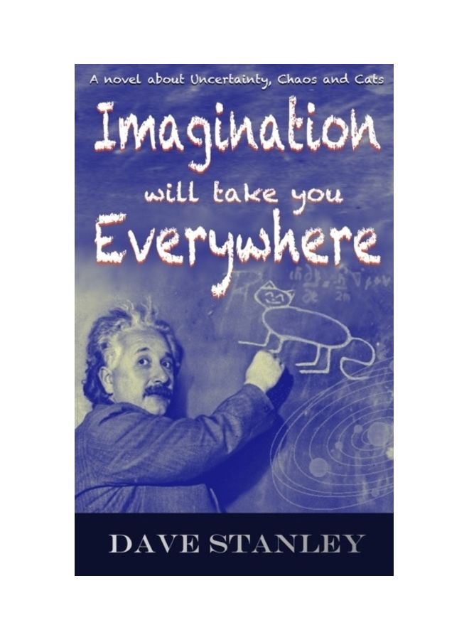Imagination Will Take You Everywhere: A Novel About Uncertainty, Chaos And Cats paperback english - 01-Jan-2015 