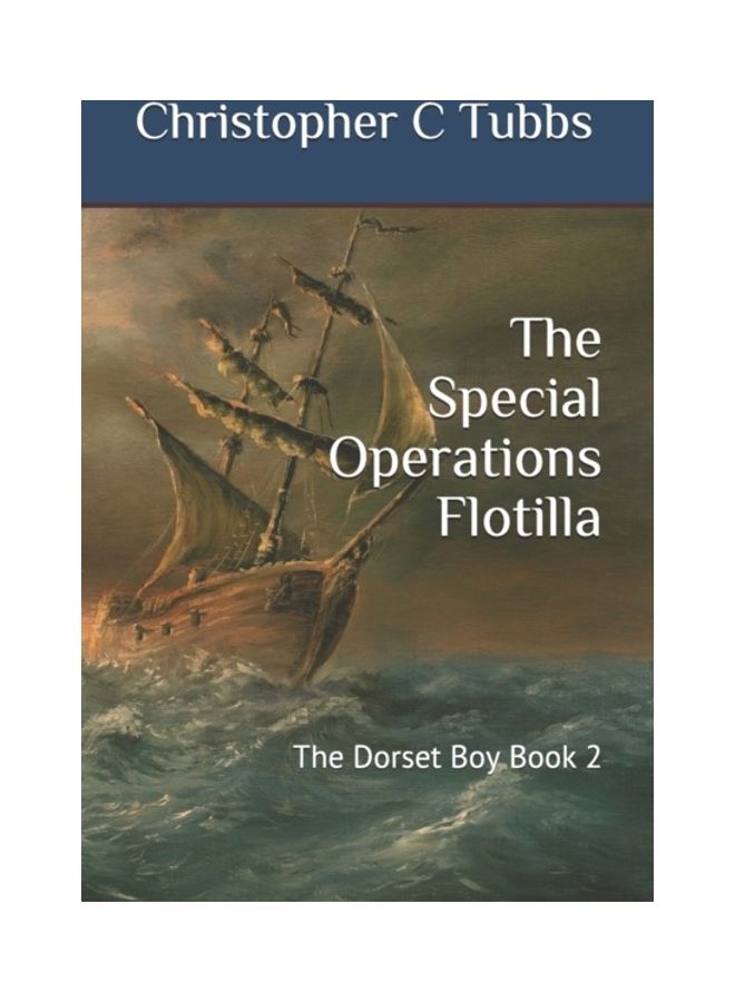 The Special Operations Flotilla: The Dorset Boy Book 2 paperback english 