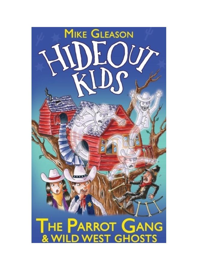 The Parrot Gang And Wild West Ghosts: Book 5 hardcover english 