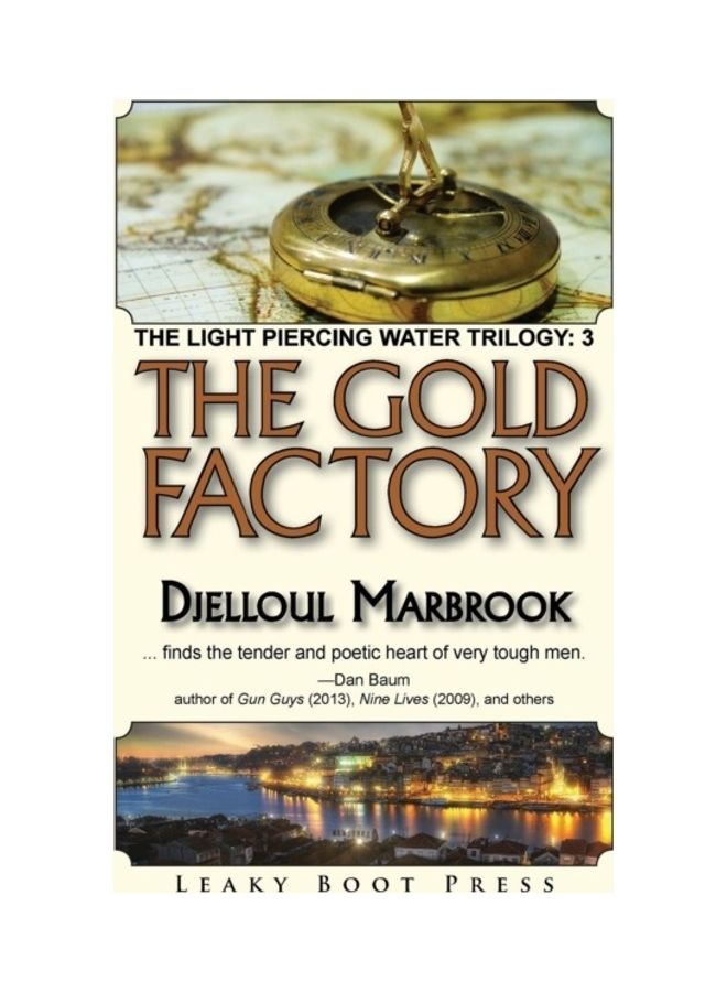 The Gold Factory: Book 3 Of The Light Piercing Water Trilogy hardcover english 