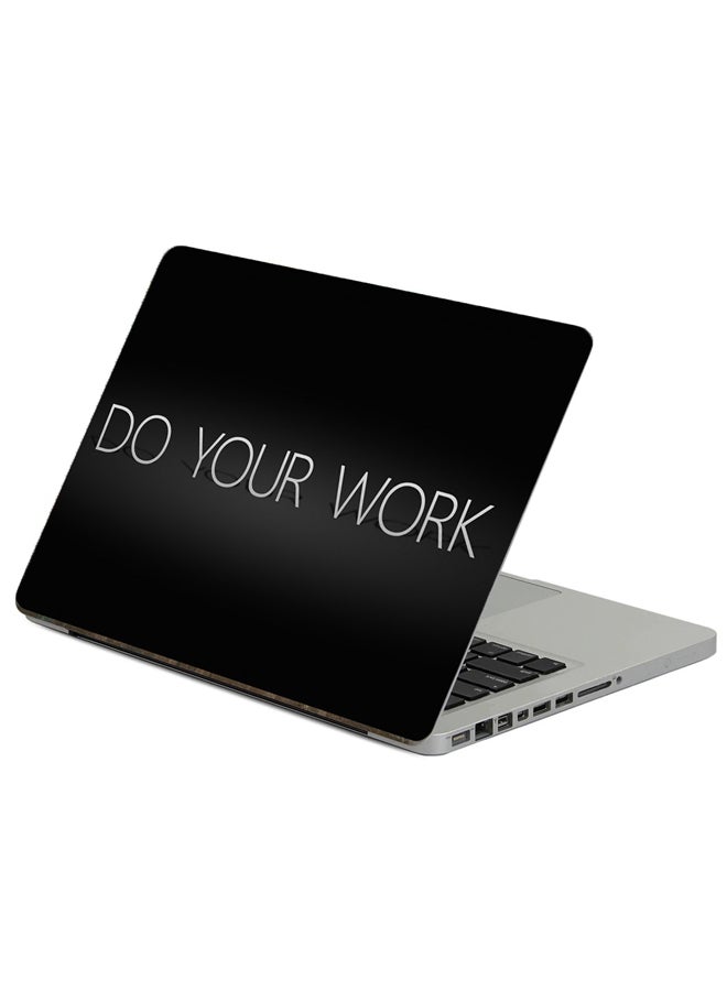Fast Print Do Your Work Black Printed Laptop Sticker Multicolour