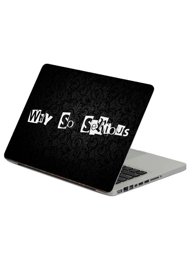 Why So Serious Inscription Printed Laptop Sticker Multicolor