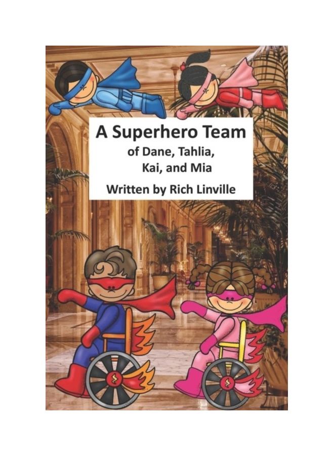 A Superhero Team of Dane, Tahlia, Kai, and Mia paperback english - 01-Jan-2019 