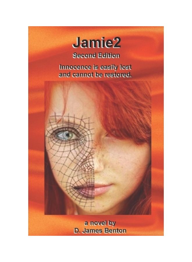 Jamie2: Innocence Is Easily Lost And Cannot Be Restored. paperback english