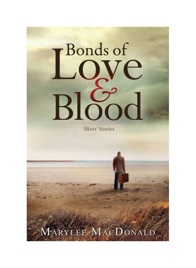 Bonds Of Love And Blood: Short Stories paperback english 