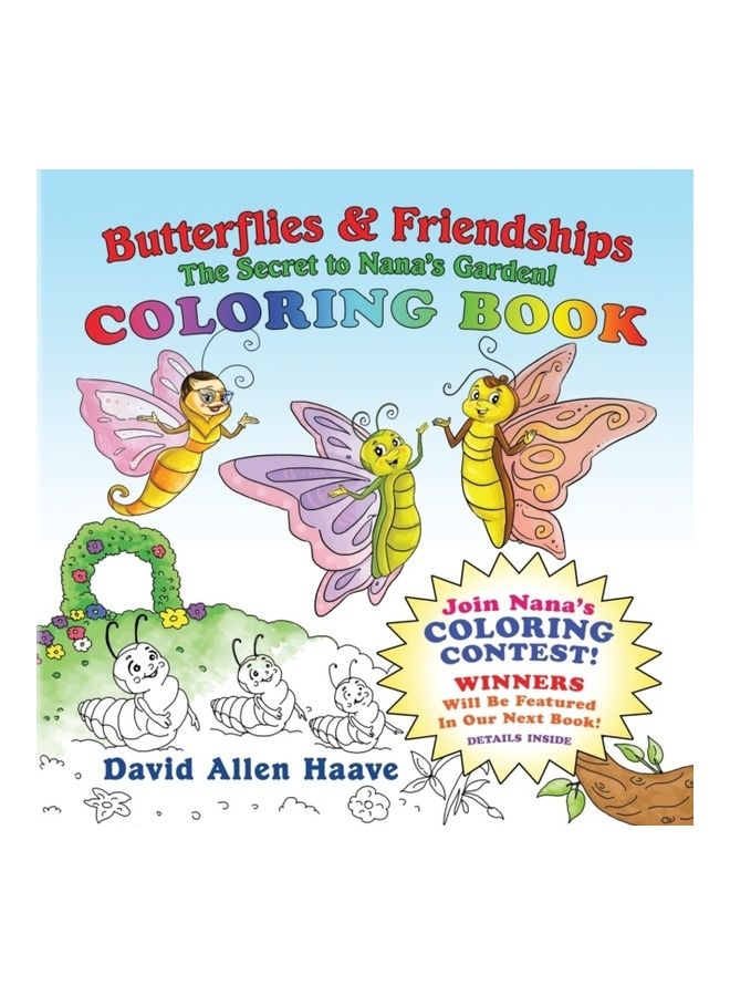 Butterflies And Friendships; Nana Butterfly's Colouring Contest Paperback English by David Allen Haave