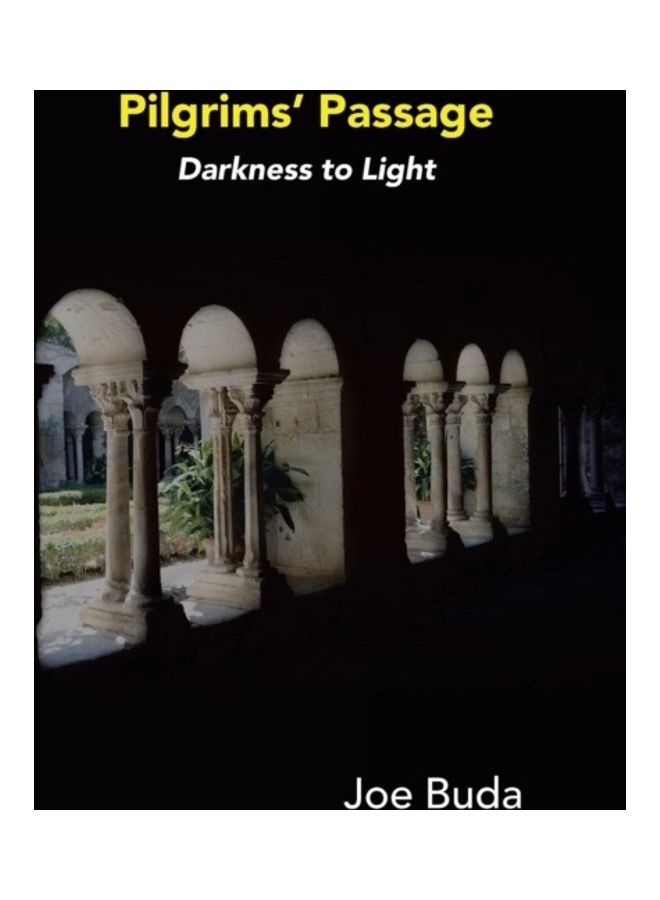 Pilgrims Passage: Darkness To Light hardcover english 