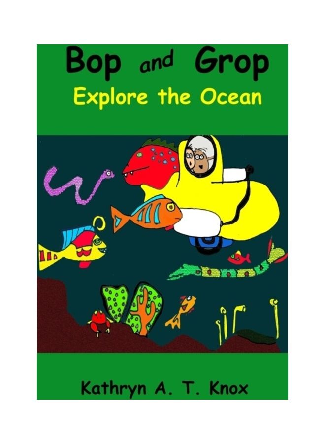 Bop And Grop Explore The Ocean paperback english
