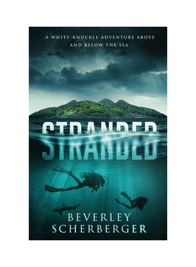 Stranded: A White-Knuckle Adventure Above And Below The Sea paperback english 