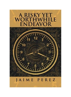 A Risky Yet Worthwhile Endeavor Paperback English by Jaime Perez