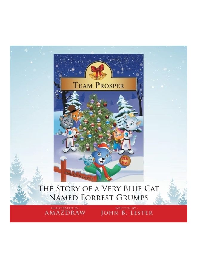 Team Prosper: The Story Of A Very Blue Cat Named Forrest Grumps paperback english 