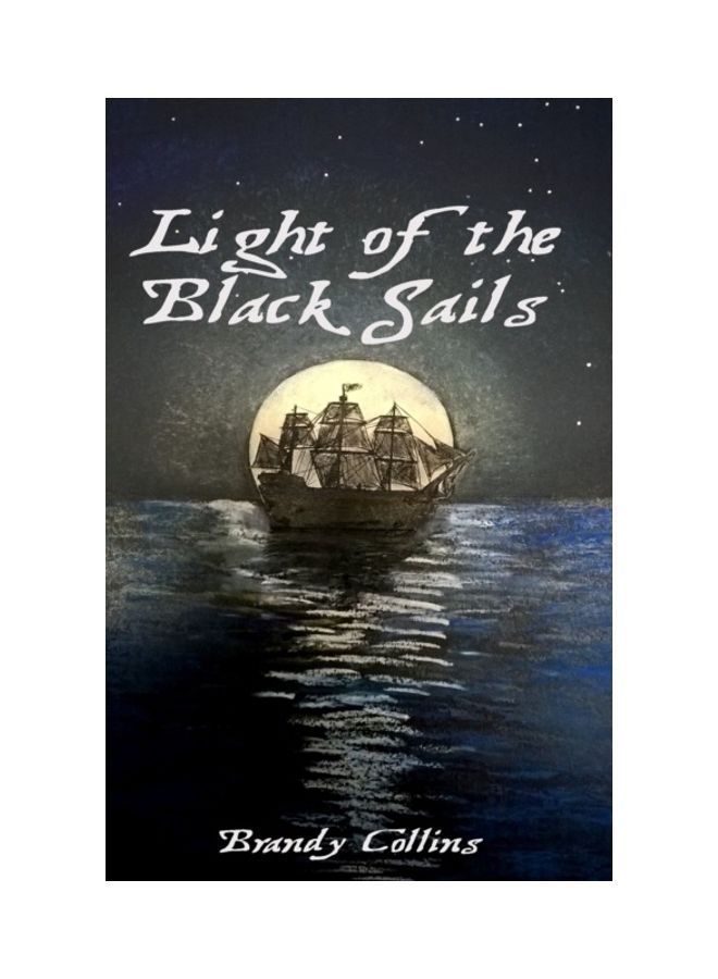 Light Of The Black Sails Paperback English by Brandy Collins 
