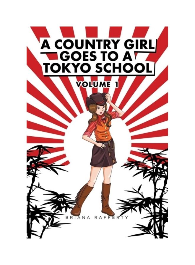 A Country Girl Goes To A Tokyo School: Volume I paperback english